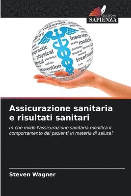 Steven Wagner - Assicurazione sanitaria e risultati sanitari, Häftad