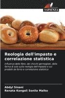 bokomslag Reologia dell'impasto e correlazione statistica