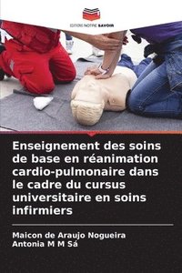 bokomslag Enseignement des soins de base en réanimation cardio-pulmonaire dans le cadre du cursus universitaire en soins infirmiers