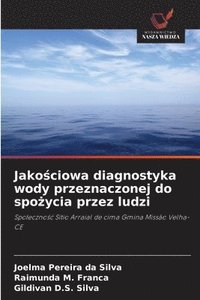 bokomslag Jako?ciowa diagnostyka wody przeznaczonej do spo?ycia przez ludzi