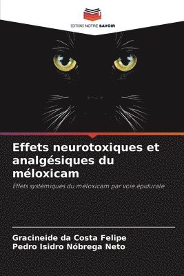 bokomslag Effets neurotoxiques et analgésiques du méloxicam