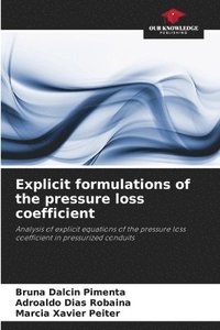 bokomslag Explicit formulations of the pressure loss coefficient