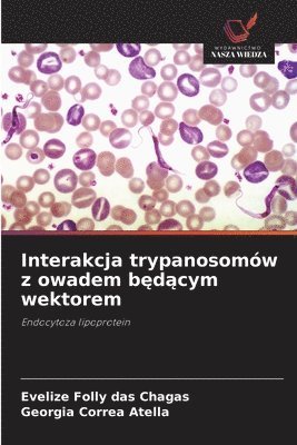 bokomslag Interakcja trypanosomów z owadem b?d?cym wektorem