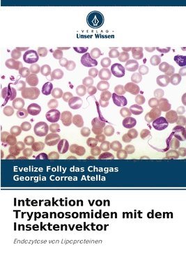 bokomslag Interaktion von Trypanosomiden mit dem Insektenvektor