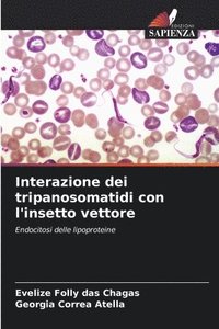 bokomslag Interazione dei tripanosomatidi con l'insetto vettore