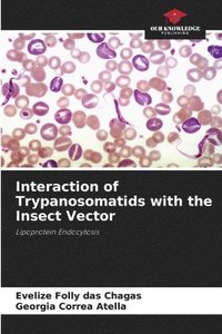bokomslag Interaction of Trypanosomatids with the Insect Vector