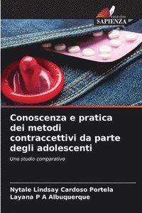 bokomslag Conoscenza e pratica dei metodi contraccettivi da parte degli adolescenti