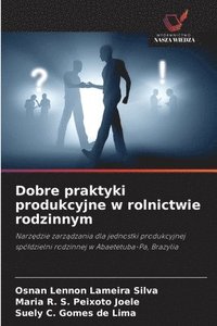 bokomslag Dobre praktyki produkcyjne w rolnictwie rodzinnym
