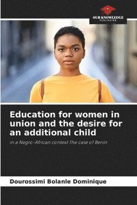 bokomslag Education for women in union and the desire for an additional child