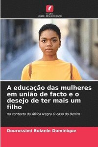 bokomslag A educação das mulheres em união de facto e o desejo de ter mais um filho