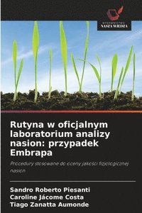 bokomslag Rutyna w oficjalnym laboratorium analizy nasion