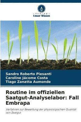 bokomslag Routine im offiziellen Saatgut-Analyselabor: Fall Embrapa