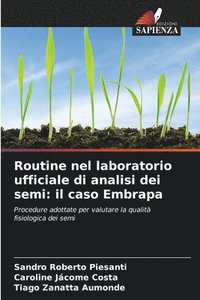 bokomslag Routine nel laboratorio ufficiale di analisi dei semi: il caso Embrapa