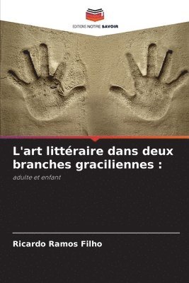 bokomslag L'art littéraire dans deux branches graciliennes