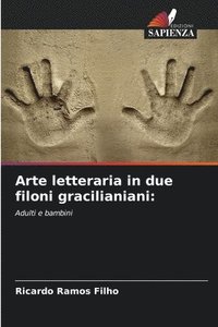bokomslag Arte letteraria in due filoni gracilianiani