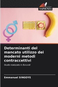 bokomslag Determinanti del mancato utilizzo dei moderni metodi contraccettivi
