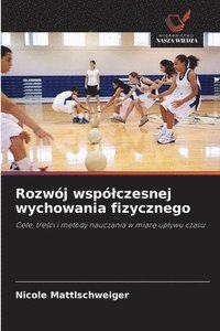bokomslag Rozwój wspólczesnej wychowania fizycznego