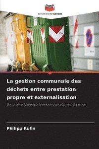 bokomslag gestion communale des déchets entre prestation propre et externalisation