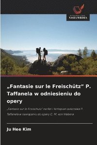 bokomslag "Fantasie sur le Freischütz" P. Taffanela w odniesieniu do opery