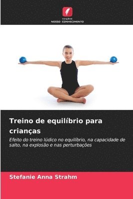 Stefanie Anna Strahm - Treino de equilíbrio para crianças, Häftad