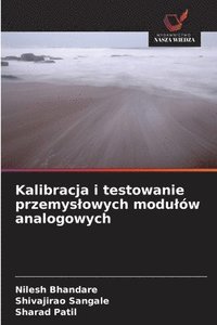 bokomslag Kalibracja i testowanie przemyslowych modulów analogowych