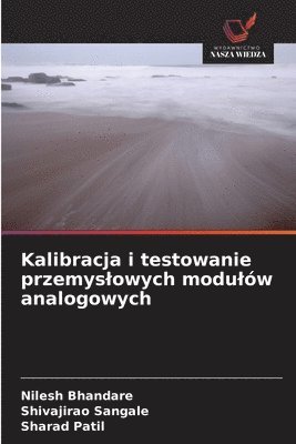 bokomslag Kalibracja i testowanie przemyslowych modulów analogowych