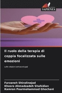 bokomslag Il ruolo della terapia di coppia focalizzata sulle emozioni