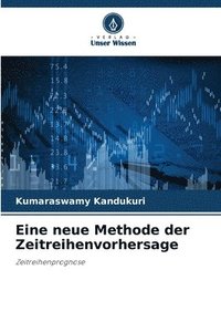 bokomslag Eine neue Methode der Zeitreihenvorhersage
