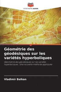 bokomslag Géométrie des géodésiques sur les variétés hyperboliques