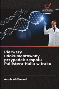 bokomslag Pierwszy udokumentowany przypadek zespolu Pallistera-Halla w Iraku
