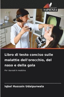 Libro di testo conciso sulle malattie dell'orecchio, del naso e della gola