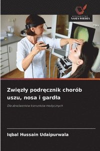 bokomslag Zwi?zly podr?cznik chorób uszu, nosa i gardla