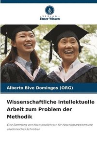 bokomslag Wissenschaftliche intellektuelle Arbeit zum Problem der Methodik