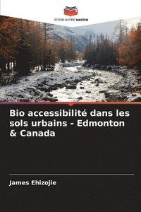 bokomslag Bio accessibilité dans les sols urbains - Edmonton & Canada