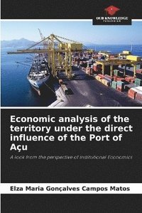 bokomslag Economic analysis of the territory under the direct influence of the Port of Açu