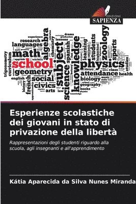 Esperienze scolastiche dei giovani in stato di privazione della libertà