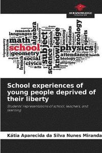 bokomslag School experiences of young people deprived of their liberty