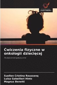 bokomslag ?wiczenia fizyczne w onkologii dzieci?cej