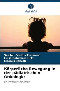 bokomslag Körperliche Bewegung in der pädiatrischen Onkologie