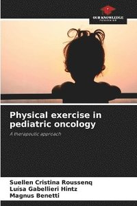 bokomslag Physical exercise in pediatric oncology