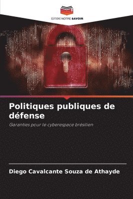 Diego Cavalcante Souza de Athayde - Politiques publiques de défense, Häftad