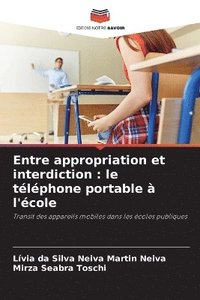 bokomslag Entre appropriation et interdiction