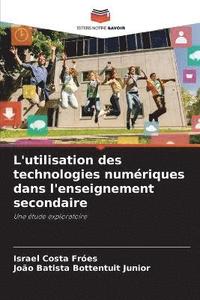 bokomslag L'utilisation des technologies numériques dans l'enseignement secondaire