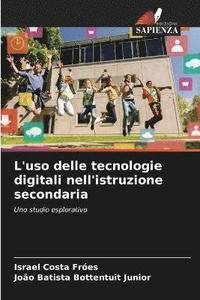 bokomslag L'uso delle tecnologie digitali nell'istruzione secondaria