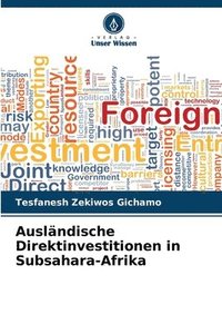 bokomslag Ausländische Direktinvestitionen in Subsahara-Afrika