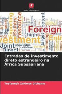 bokomslag Entradas de investimento direto estrangeiro na África Subsaariana