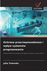 bokomslag Tomonko, J: Ochrona przeciwpowodziowa i wp¿yw systemów progn