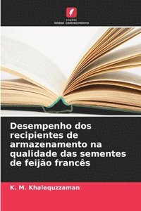 bokomslag Desempenho dos recipientes de armazenamento na qualidade das sementes de feijão francês