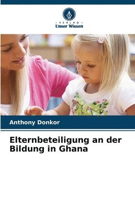 bokomslag Elternbeteiligung an der Bildung in Ghana