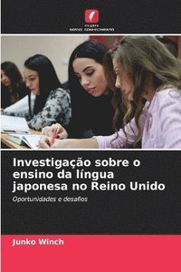 bokomslag Investigação sobre o ensino da língua japonesa no Reino Unido